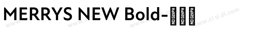 MERRYS NEW Bold字体转换